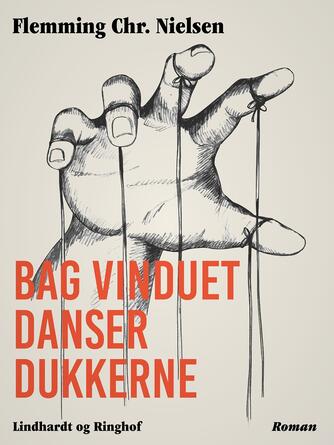 Flemming Chr. Nielsen (f. 1943): Bag vinduet danser dukkerne
