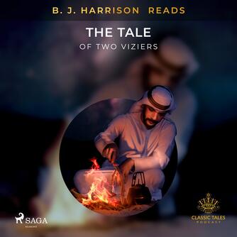 : B. J. Harrison Reads The Tale of Two Viziers