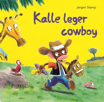 Jørgen Stamp: Kalle leger cowboy