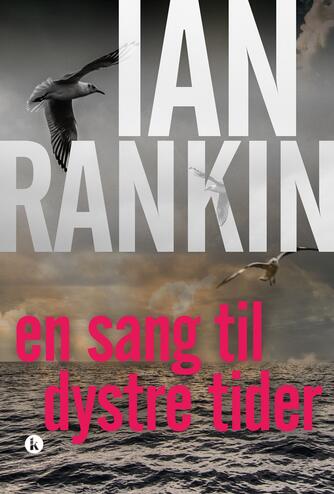 Ian Rankin: En sang til dystre tider