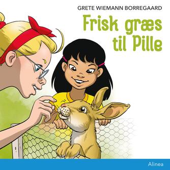 Grete Wiemann Borregaard: Frisk græs til Pille