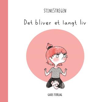 StineStregen: Det bliver et langt liv