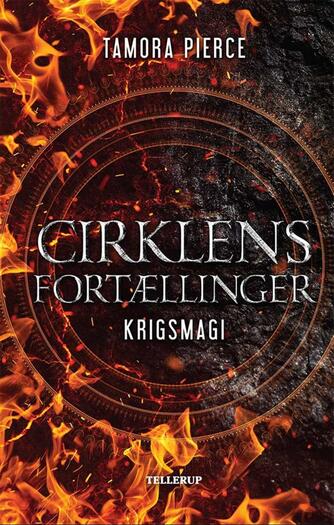 Tamora Pierce: Cirklens fortællinger - krigsmagi