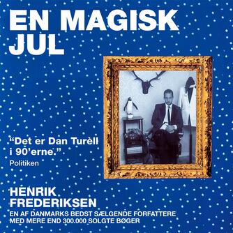 Henrik Frederiksen (f. 1965): En magisk jul