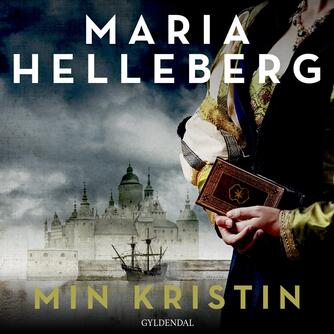 Maria Helleberg: Min Kristin