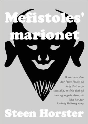 Steen Horster: Mefistoles' marionet