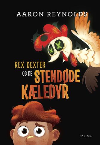 Aaron Reynolds: Rex Dexter og de stendøde kæledyr