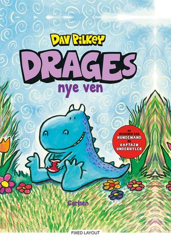 Dav Pilkey: Drages nye ven