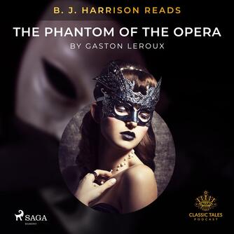 : B. J. Harrison Reads The Phantom of the Opera