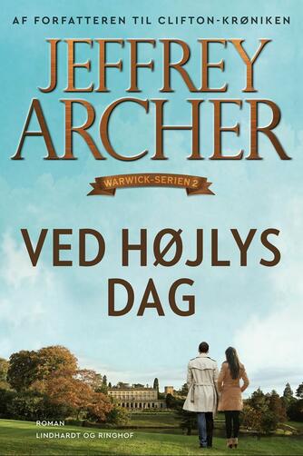 Jeffrey Archer: Ved højlys dag : roman