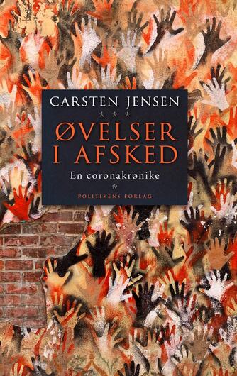 Carsten Jensen (f. 1952): Øvelser i afsked : en coronakrønike