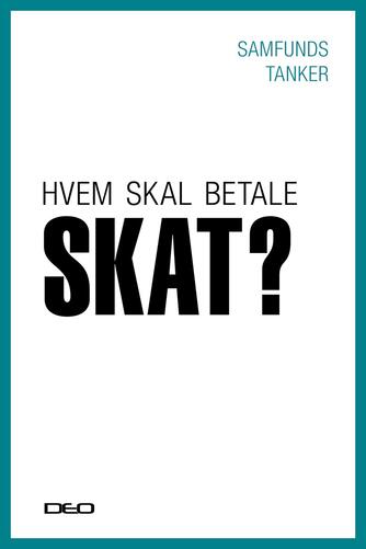 : Hvem skal betale skat? : EU's rolle i kampen for fair skat