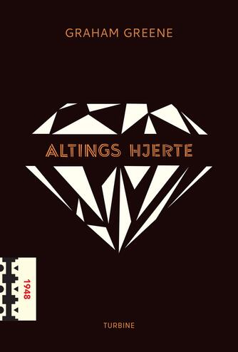 Graham Greene: Altings hjerte (Ved Brian Dan Christensen)