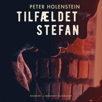 Peter Holenstein: Tilfældet Stefan