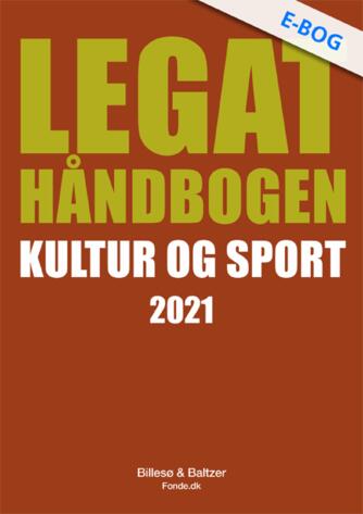 : Legathåndbogen Kultur og sport. 2021 (2. udgave)