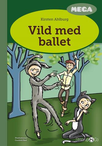 Kirsten Ahlburg: Vild med ballet