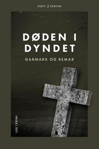 David Garmark (f. 1972), Stephan Garmark (f. 1980), Morten Remar: Døden i dyndet : krimi