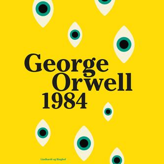 George Orwell: 1984 (Ved Rasmus Hastrup, ved Paul Becker)