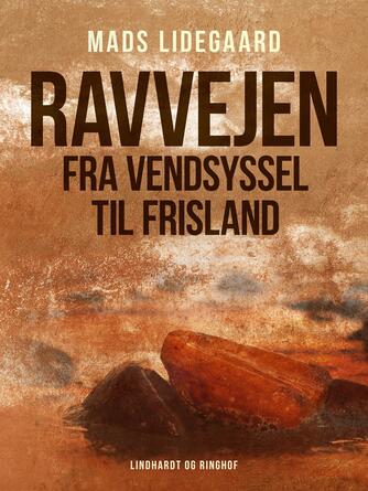 Mads Lidegaard: Ravvejen