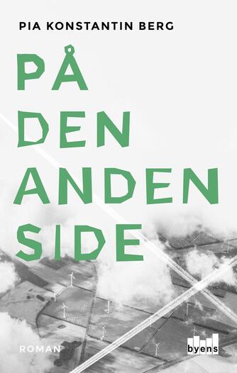 Pia Konstantin Berg (f. 1985): På den anden side : roman