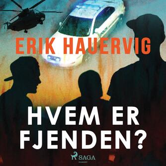 Erik Hauervig: Hvem er fjenden?