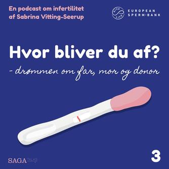 Sabrina Vitting-Seerup: Hvor bliver du af? : Drømmen om far, mor og donor