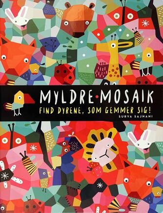 Surya Sajnani: Myldre-mosaik - find dyrene, som gemmer sig!