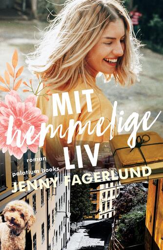 Jenny Fagerlund: Mit hemmelige liv : roman