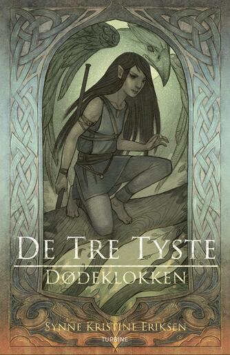 Synne Kristine Eriksen: De tre tyste - Dødeklokken