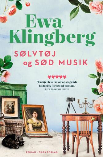 Ewa Klingberg: Sølvtøj og sød musik : roman