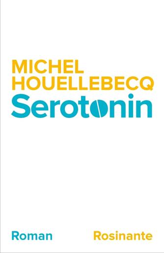 Michel Houellebecq: Serotonin