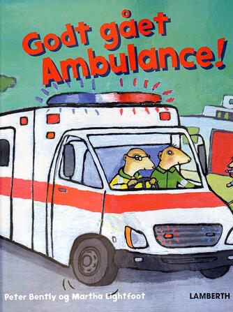 Peter Bently (f. 1960), Martha Lightfoot: Godt gået Ambulance!