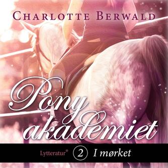 Charlotte Berwald (f. 1990): I mørket