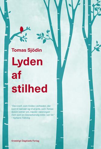 Tomas Sjödin: Lyden af stilhed