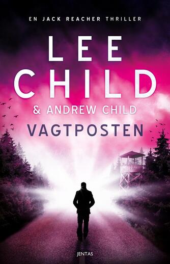 Lee Child, Andrew Child: Vagtposten