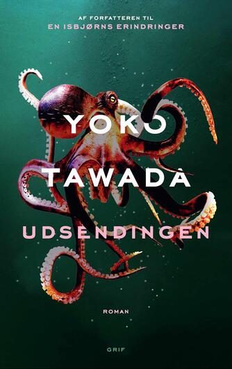 Yoko Tawada (f. 1960): Udsendingen