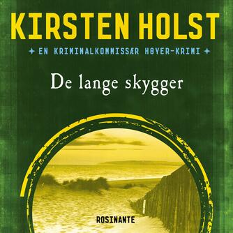 Kirsten Holst (f. 1936): De lange skygger : krimi