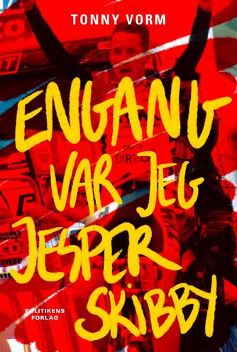 Tonny Vorm: Engang var jeg Jesper Skibby