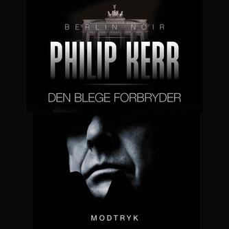 Philip Kerr: Den blege forbryder