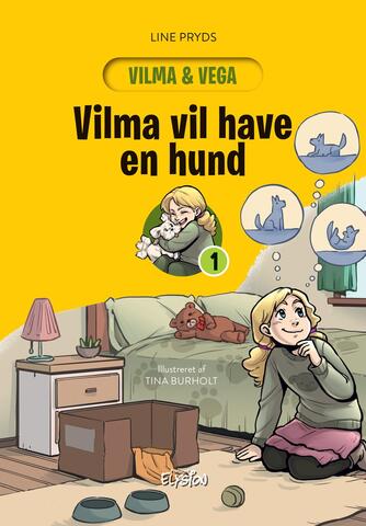 Line Pryds: Vilma vil have en hund