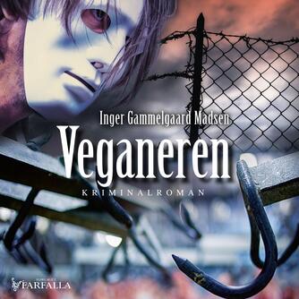 Inger Gammelgaard Madsen: Veganeren