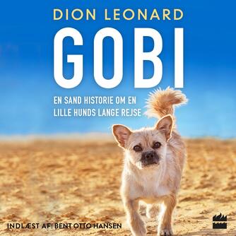 Dion Leonard: Gobi : en sand historie om en lille hunds lange rejse