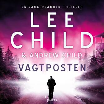 Lee Child, Andrew Child: Vagtposten