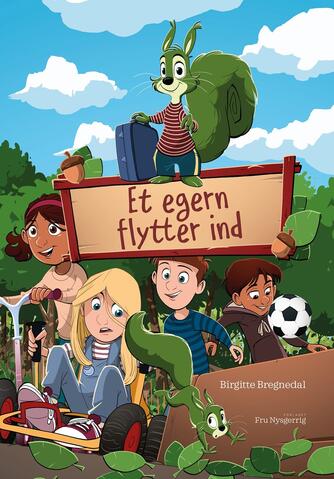 Birgitte Bregnedal: Et egern flytter ind