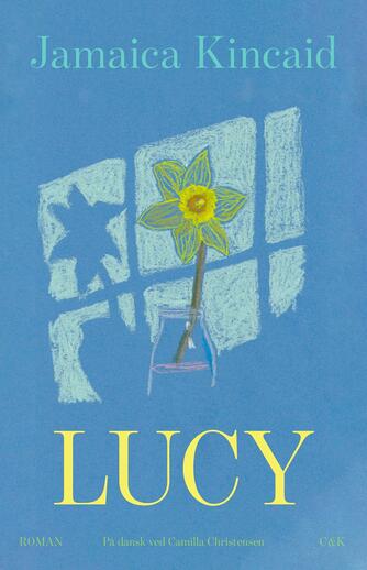 Jamaica Kincaid: Lucy : roman