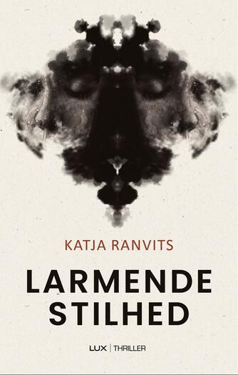 Katja Ranvits: Larmende stilhed
