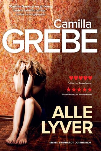 Camilla Grebe: Alle lyver : krimi