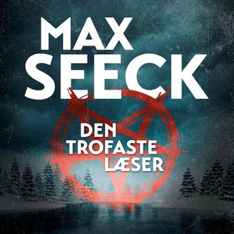 Max Seeck (f. 1985): Den trofaste læser