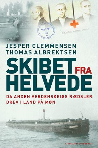 Jesper Clemmensen, Thomas Albrektsen (f. 1989): Skibet fra helvede : da Anden Verdenskrigs rædsler drev i land på Møn