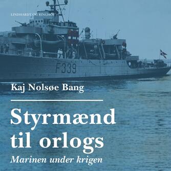 : Styrmænd til orlogs/Marinen under krigen